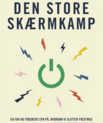 Cover of the book "Den Store Skærmkamp"